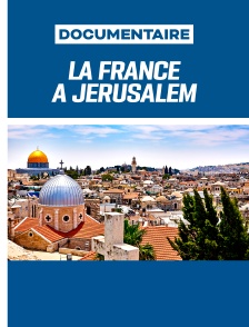 La France à Jérusalem