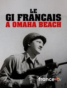 france.tv - Le GI français à Omaha Beach