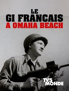 TV5MONDE - Le GI français à Omaha Beach