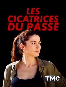 TMC - Les cicatrices du passé