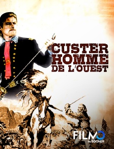 FilmoTV - Custer, homme de l'Ouest