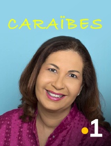 La 1ère Martinique - Caraïbes en replay