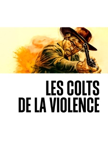 Les colts de la violence
