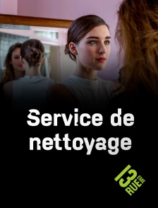 13EME RUE - Service de nettoyage en replay