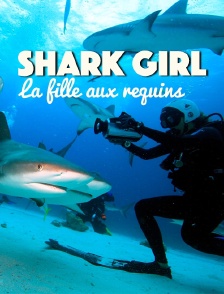 Shark Girl : la fille aux requins