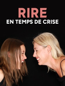Rire en temps de crise