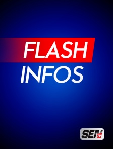Sen TV - Flash infos