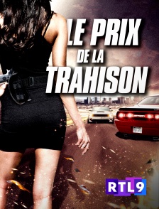 RTL 9 - Le prix de la trahison