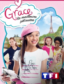 TF1 - Grace, la meilleure pâtissière