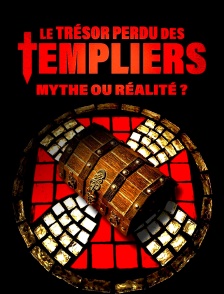 Le trésor perdu des Templiers : mythe ou réalité ?