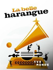 TV5MONDE - La belle harangue