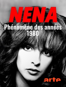 Arte - Nena, phénomène des années 1980
