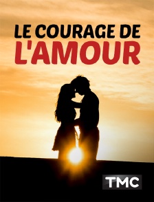 Le courage de l'amour