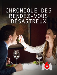 M6 - Chronique des rendez-vous désastreux