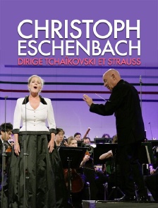 Christoph Eschenbach dirige Tchaïkovski et Strauss