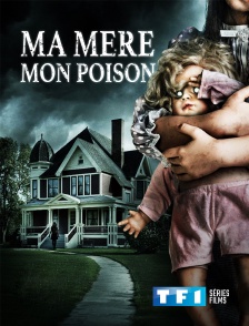 TF1 Séries Films - Ma mère, mon poison