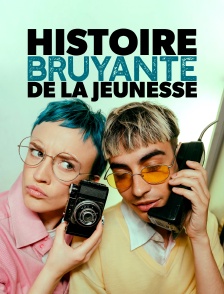 Histoire bruyante de la jeunesse (1949-2020)