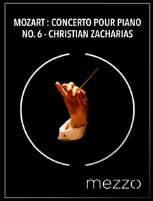 Mezzo - Mozart : Concerto pour piano no. 6 - Christian Zacharias