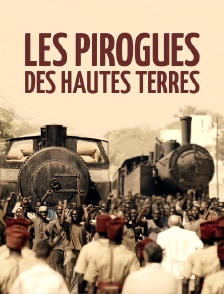Les pirogues des hautes terres