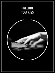 Prelude to a Kiss