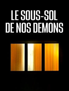 Le sous-sol de nos démons