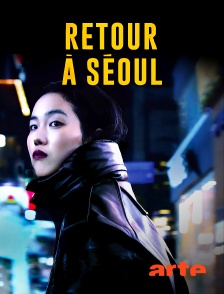 Arte - Retour à Séoul