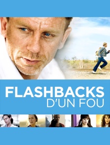 Flashbacks d'un fou