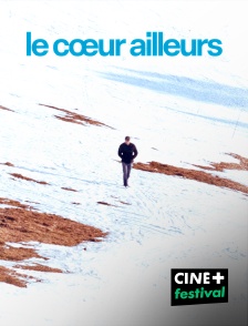 CINE+ Festival - Le coeur ailleurs