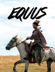 Equus - Une histoire de chevaux et d'hommes