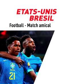Football - Match amical international : Etats-Unis / Brésil