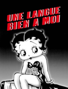 Une langue bien à moi