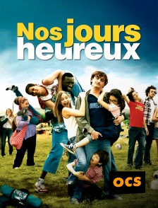 OCS - Nos jours heureux