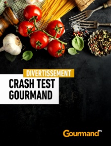 Crash test gourmand