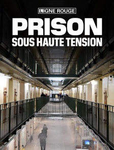 Prison sous haute tension