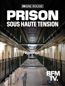 BFMTV - Prison sous haute tension