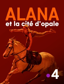 Alana et la cité d'opale