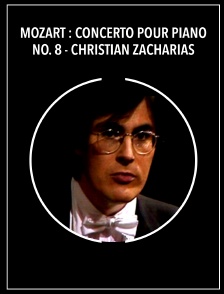Mozart : Concerto pour piano no. 8 - Christian Zacharias