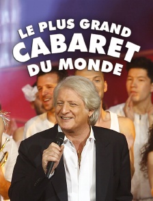 Le plus grand cabaret du monde