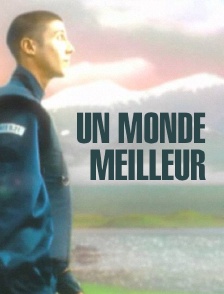 Un monde meilleur