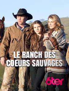 6ter - Le ranch des coeurs sauvages