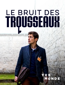 TV5MONDE - Le bruit des trousseaux