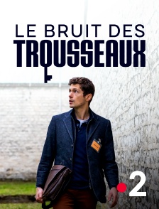 Le bruit des trousseaux