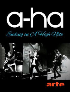Arte - a-ha : Ending on A High Note