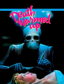 Death warmed up