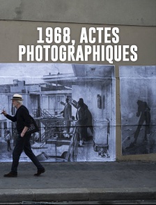 1968, actes photographiques