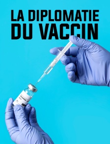 La diplomatie du vaccin