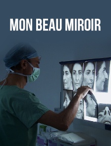 Mon beau miroir