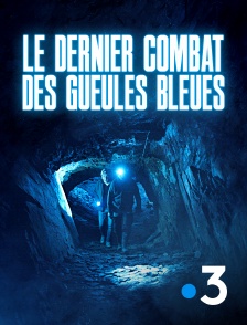 Le dernier combat des gueules bleues