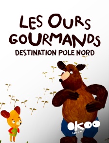 Les ours gourmands : Destination pôle Nord