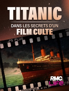RMC Life - Titanic : dans les secrets d'un film culte